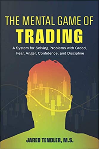 The Mental Game of Trading: A System for Solving Problems with Greed, Fear, Anger, Confidence, and Discipline - Pdf